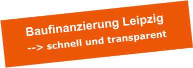 private Baufinanzierung Leipzig